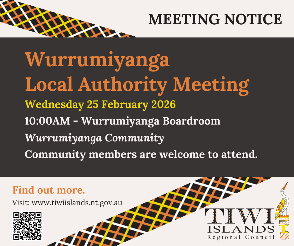 Reminder – Wurrumiyanga Local Authority Meeting Tomorrow